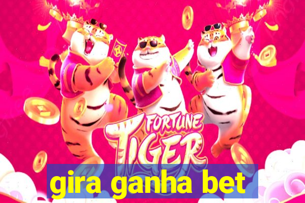 gira ganha bet