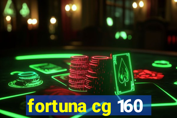 fortuna cg 160