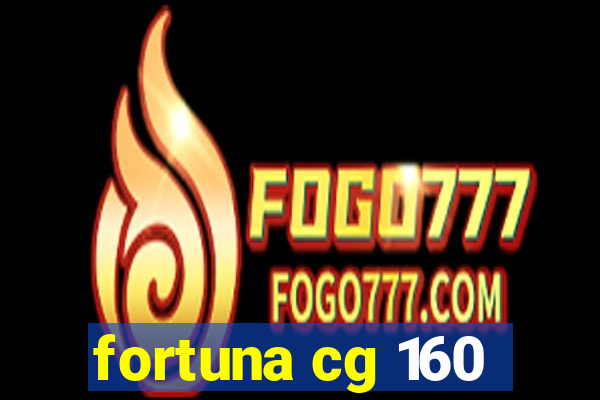 fortuna cg 160