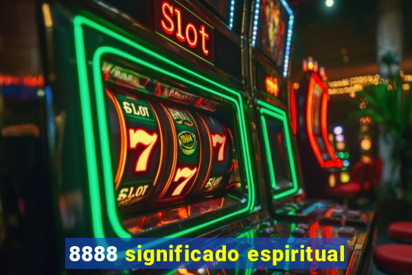 8888 significado espiritual