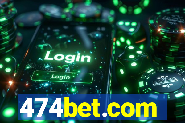 474bet.com