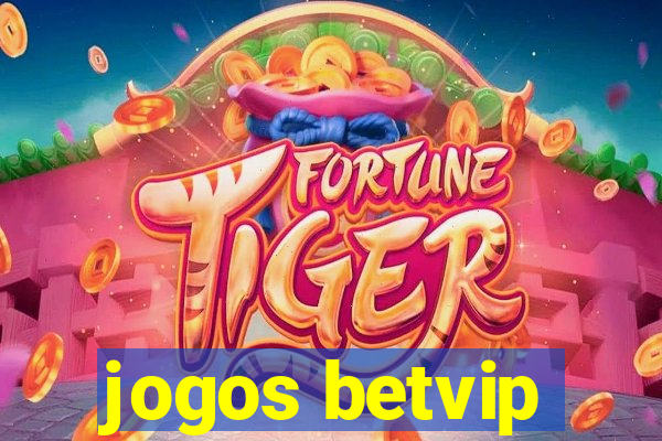 jogos betvip