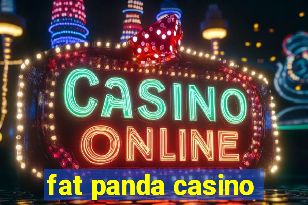 fat panda casino