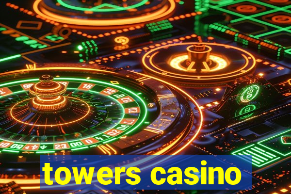 towers casino