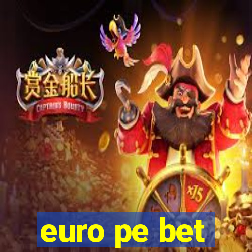 euro pe bet