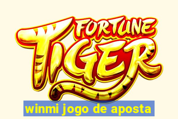 winmi jogo de aposta