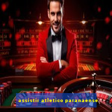 assistir atletico paranaense