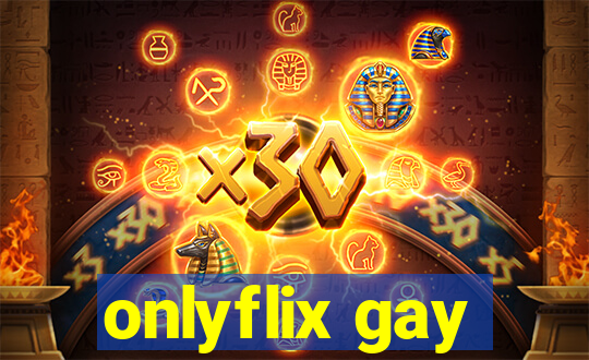 onlyflix gay