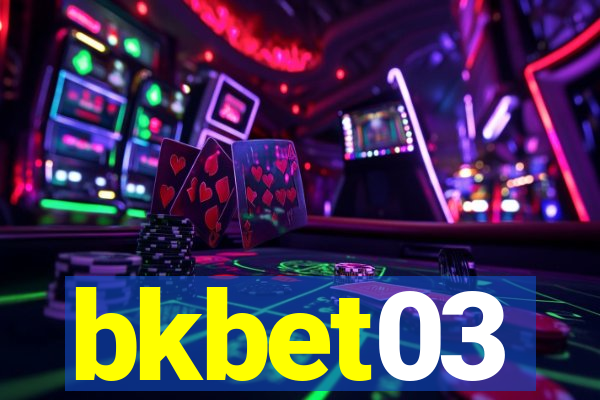 bkbet03