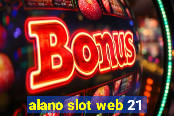 alano slot web 21