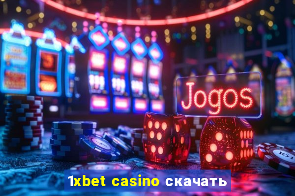 1xbet casino скачать