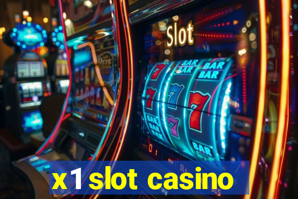 x1 slot casino