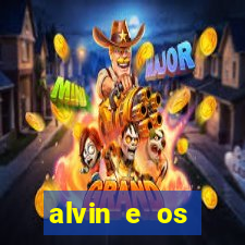 alvin e os esquilos 3 filme completo dublado download