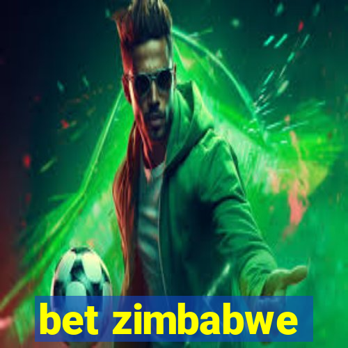 bet zimbabwe