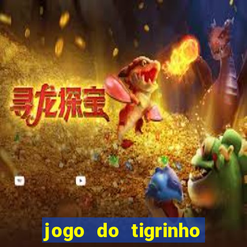 jogo do tigrinho ta liberado