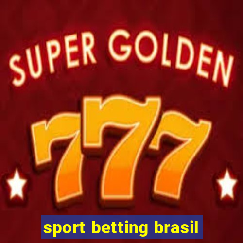 sport betting brasil