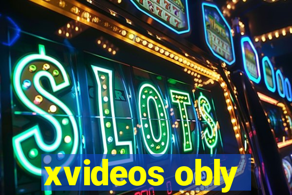 xvideos obly