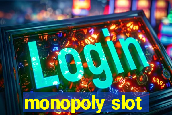 monopoly slot