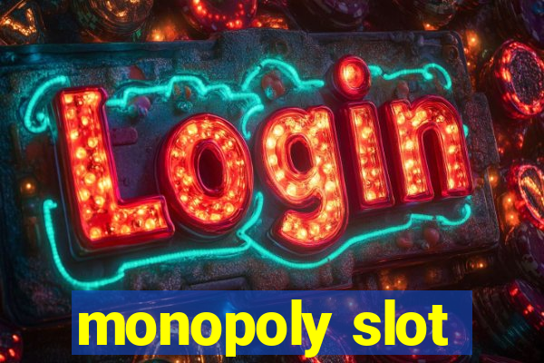 monopoly slot