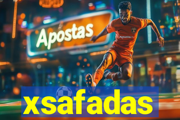 xsafadas