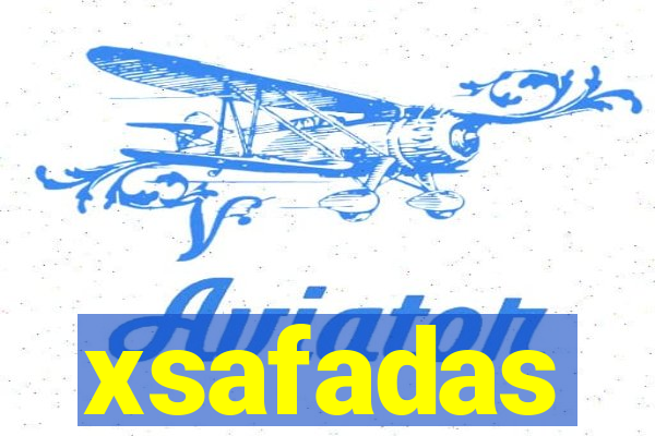 xsafadas