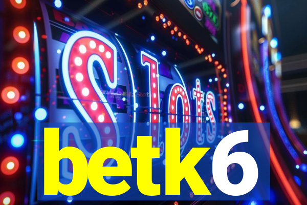 betk6