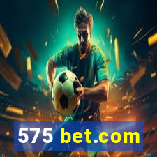 575 bet.com