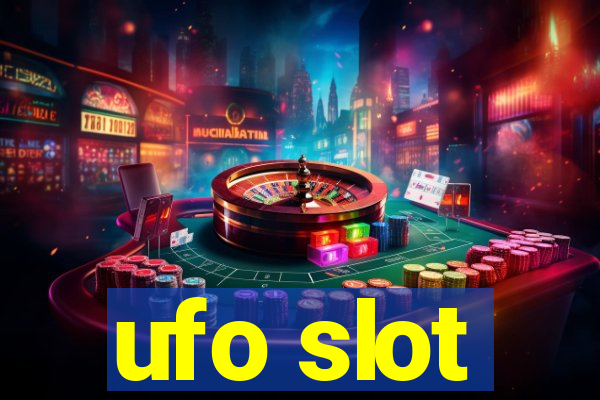 ufo slot