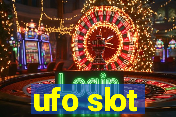 ufo slot