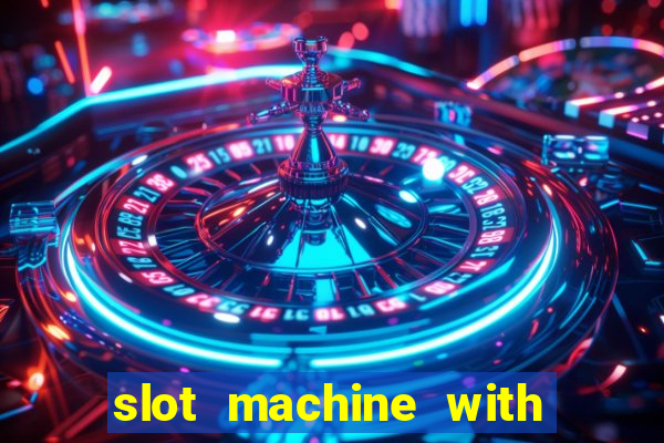 slot machine with real money