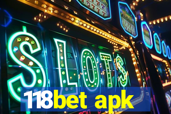 118bet apk