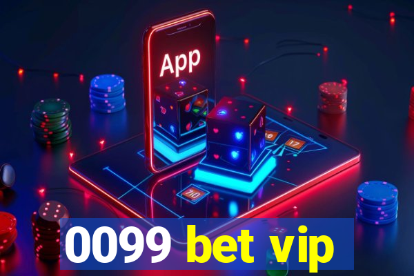 0099 bet vip