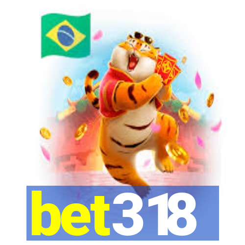 bet318