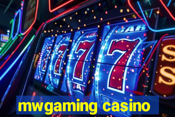 mwgaming casino