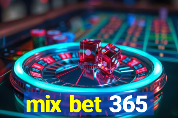 mix bet 365