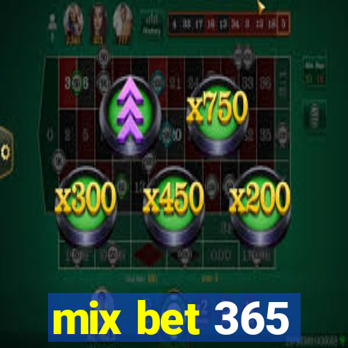 mix bet 365