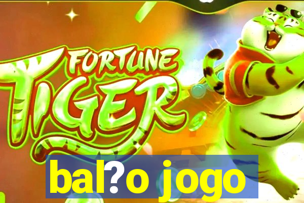 bal?o jogo