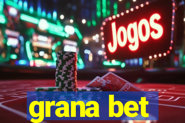 grana bet