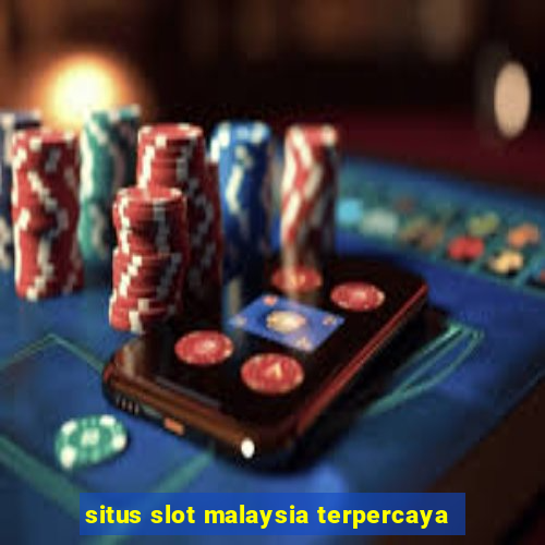 situs slot malaysia terpercaya