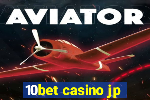 10bet casino jp