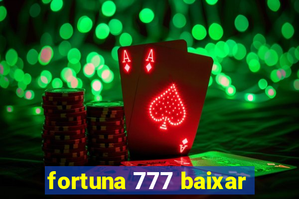 fortuna 777 baixar