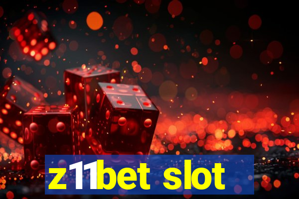 z11bet slot