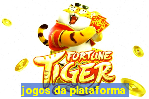 jogos da plataforma