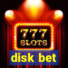 disk bet