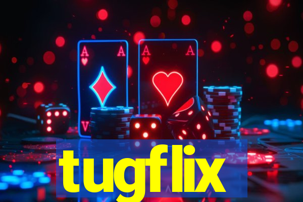 tugflix