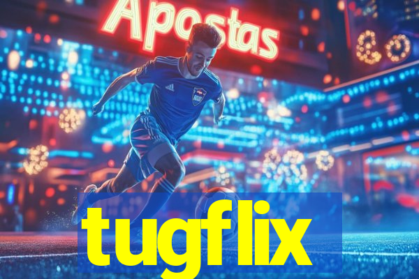 tugflix