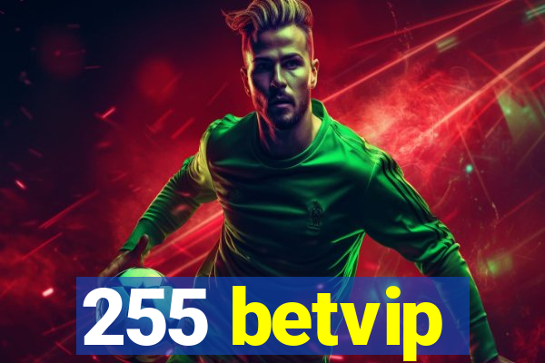 255 betvip