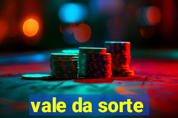 vale da sorte