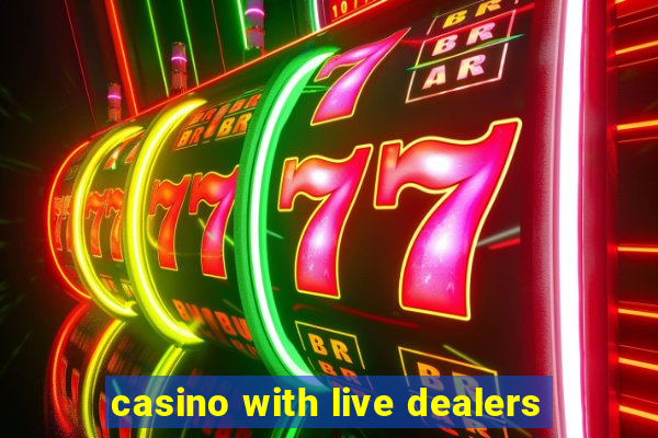 casino with live dealers