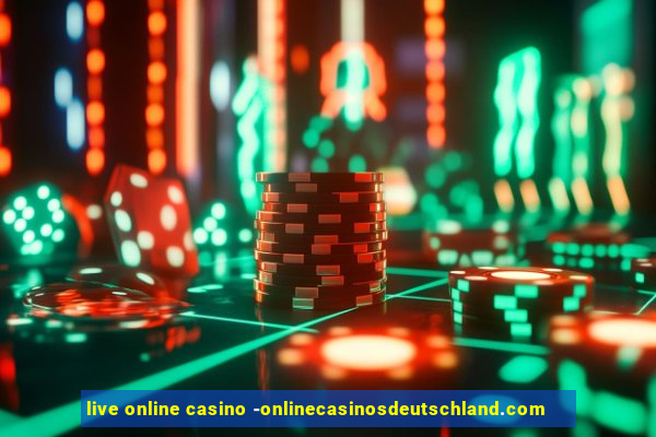 live online casino -onlinecasinosdeutschland.com